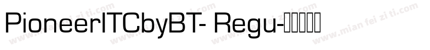 PioneerITCbyBT- Regu字体转换